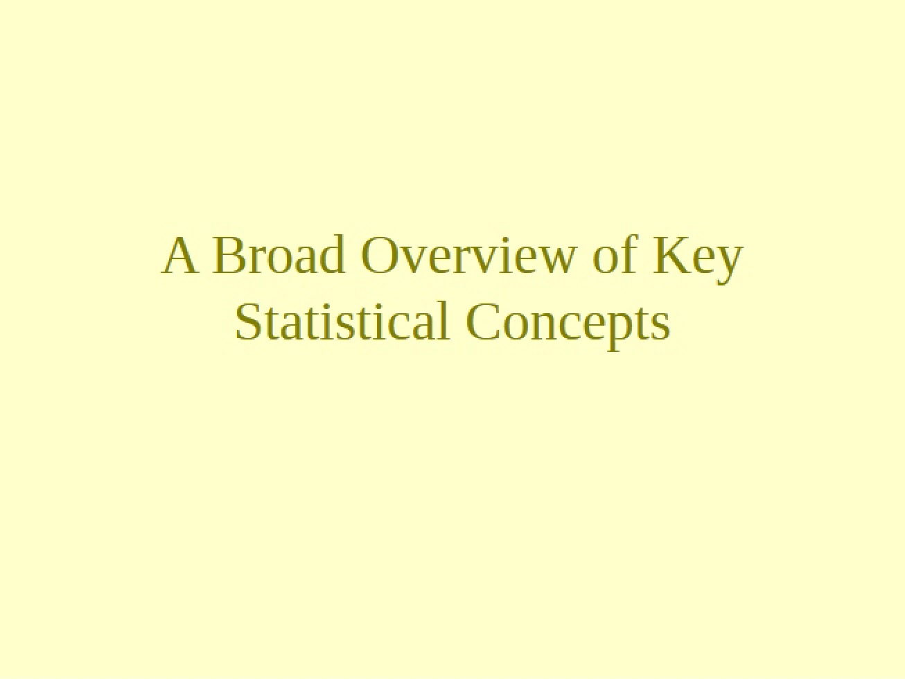 Concepts in Statistics