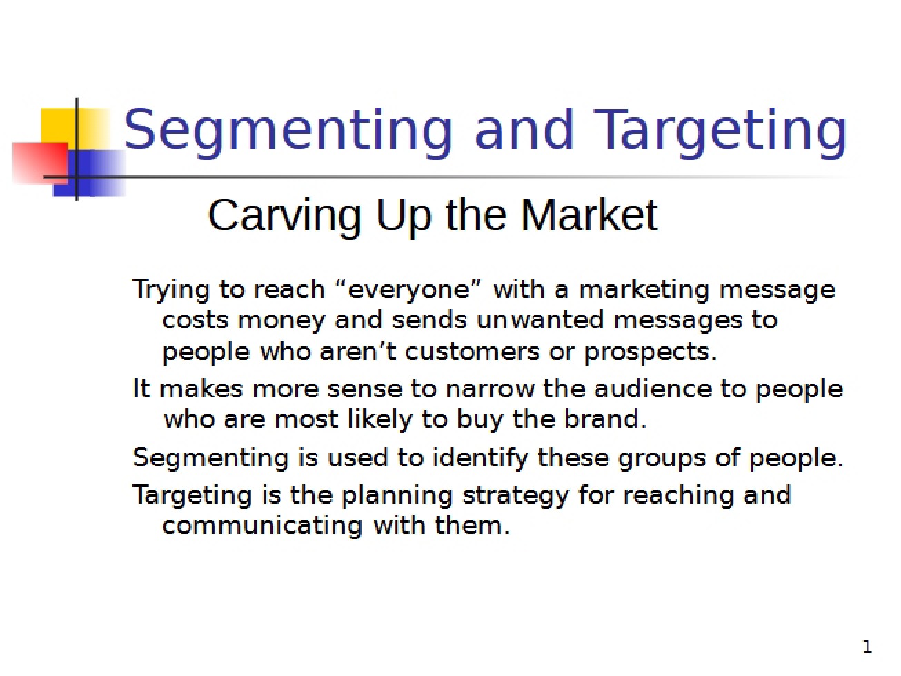 Market Segmentation and Targeting