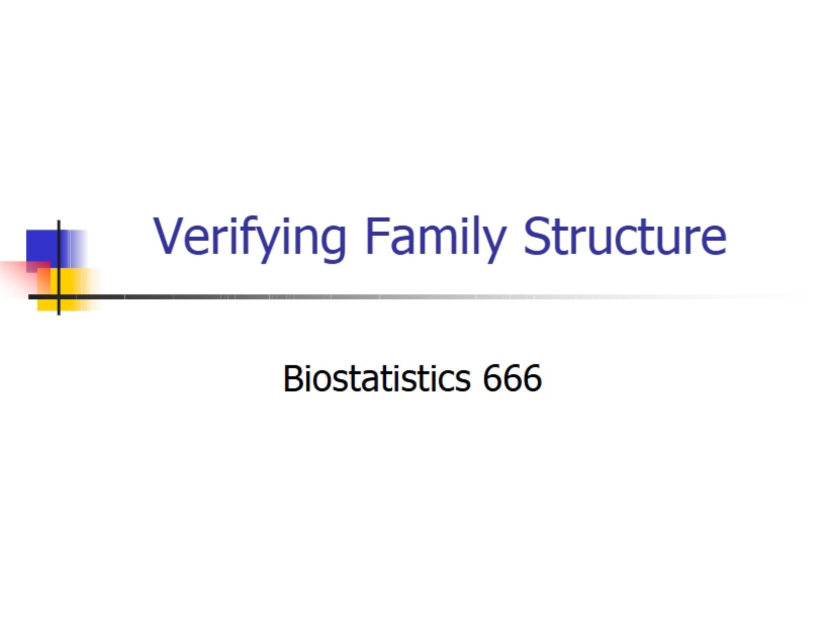 Family Structure Verification