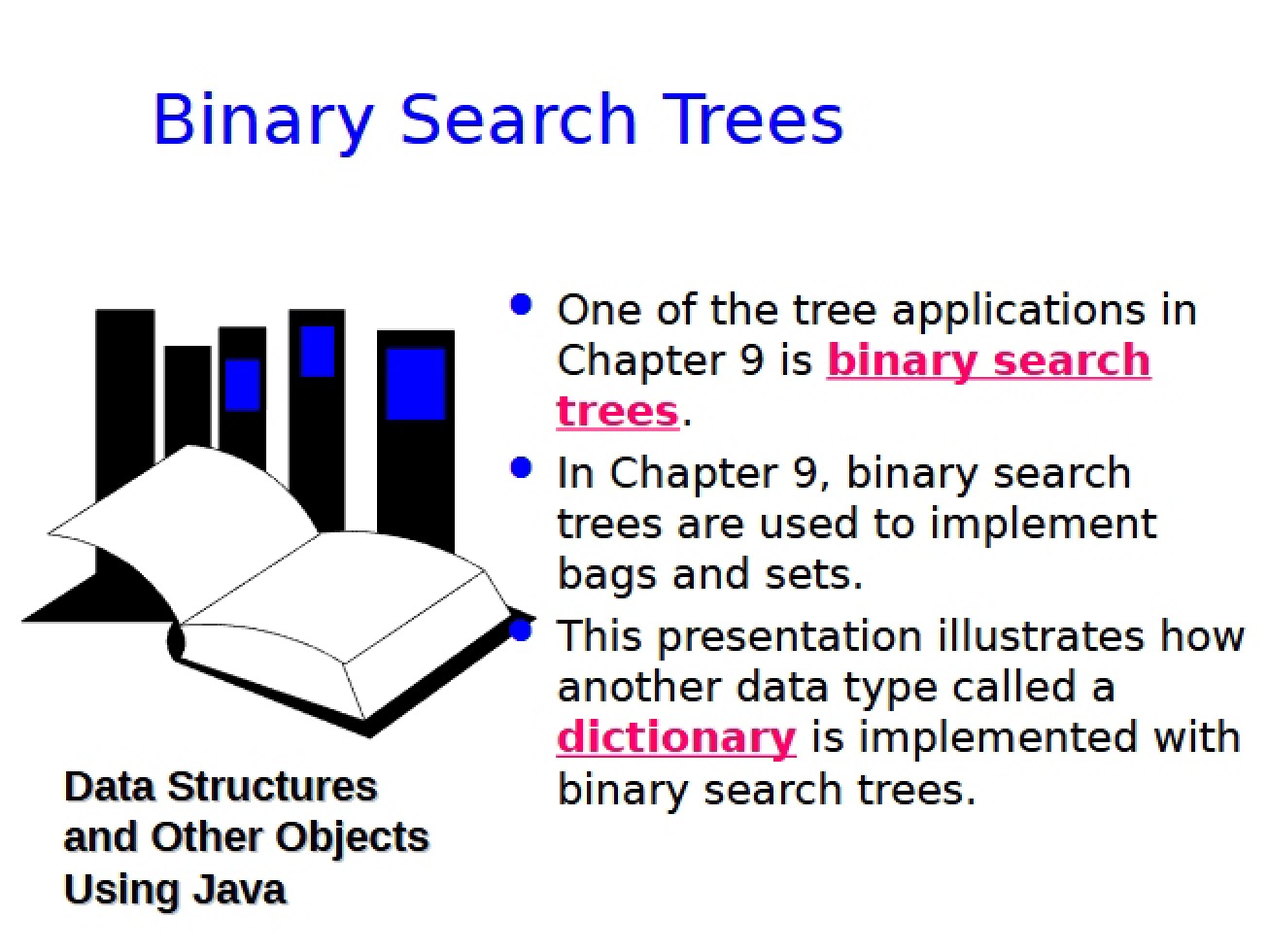 Trees for Binary Search