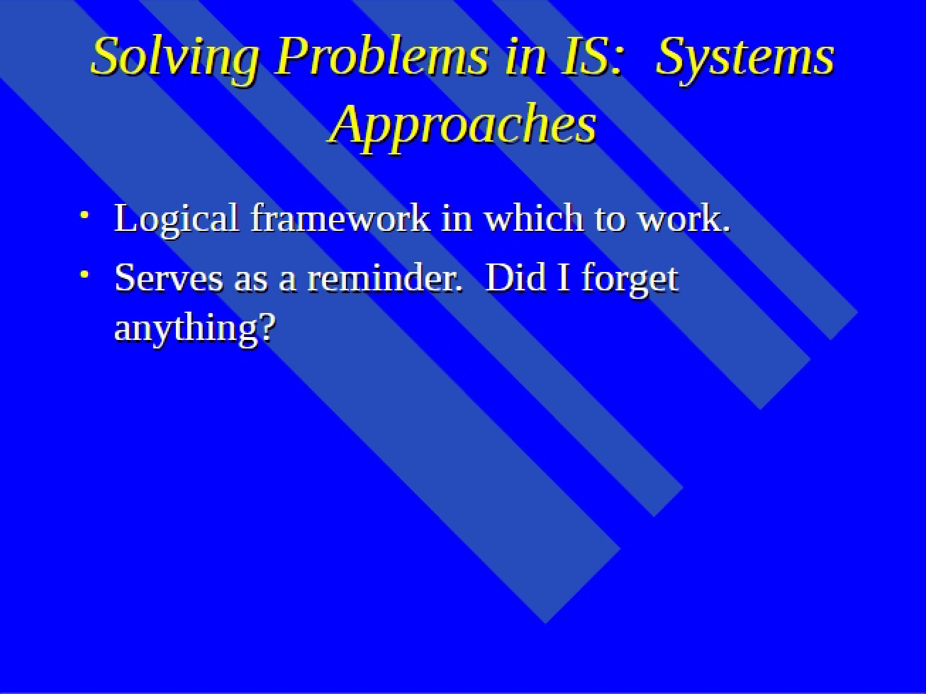 Systems Approaches to Problem Solving in IS