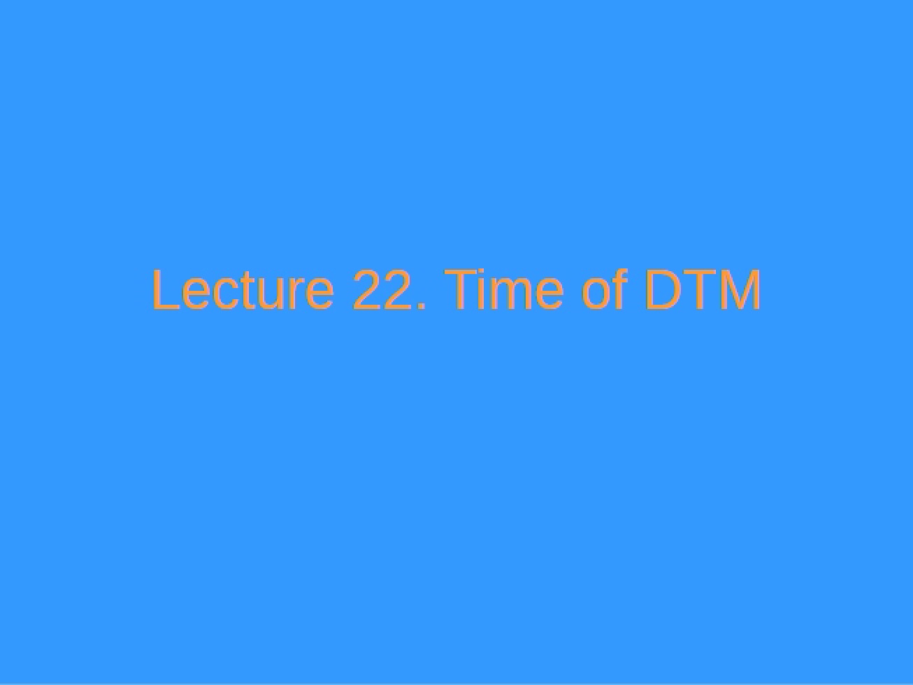 DTM Timing Lecture 22