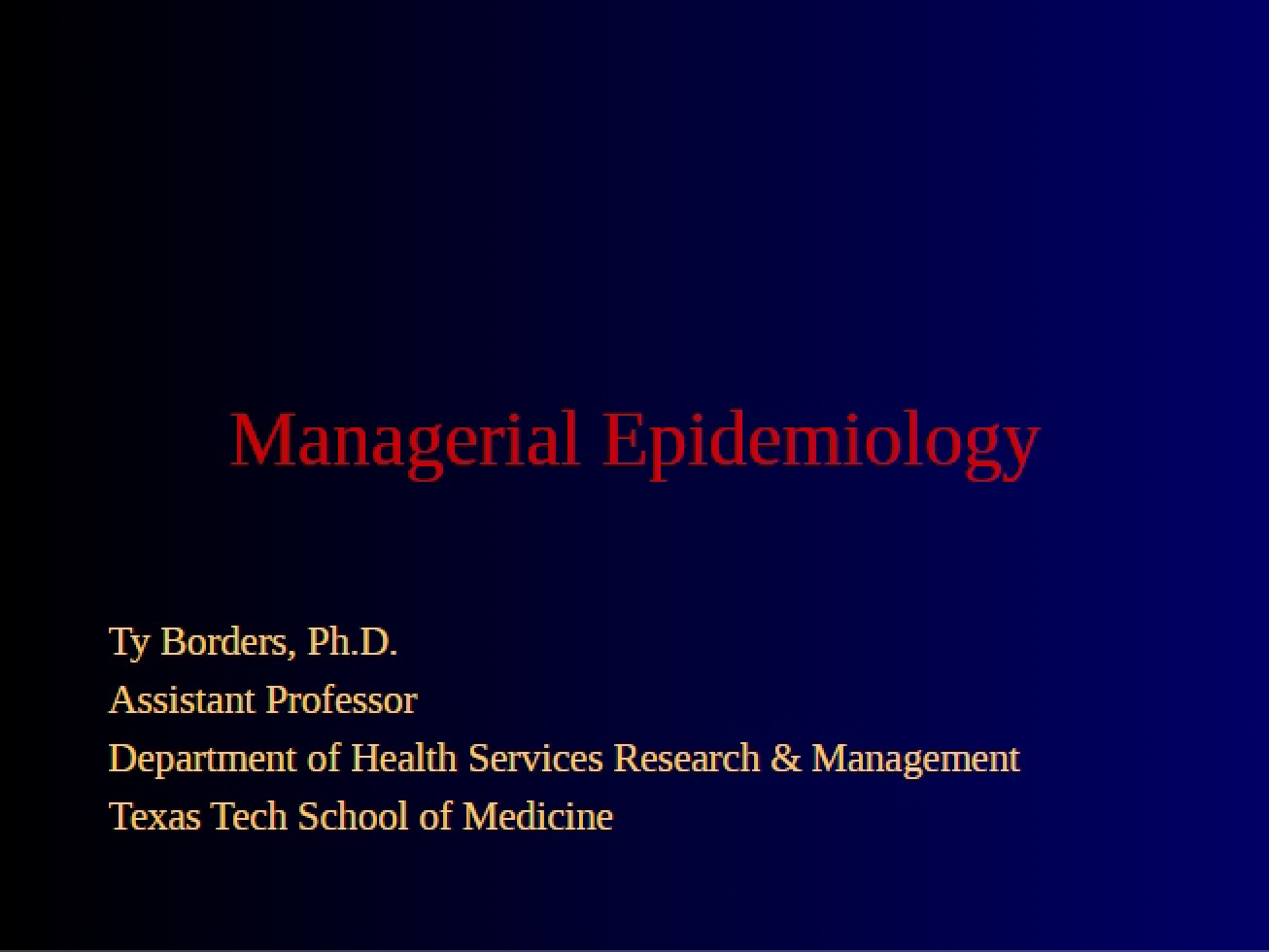 Managerial Epidemiology
