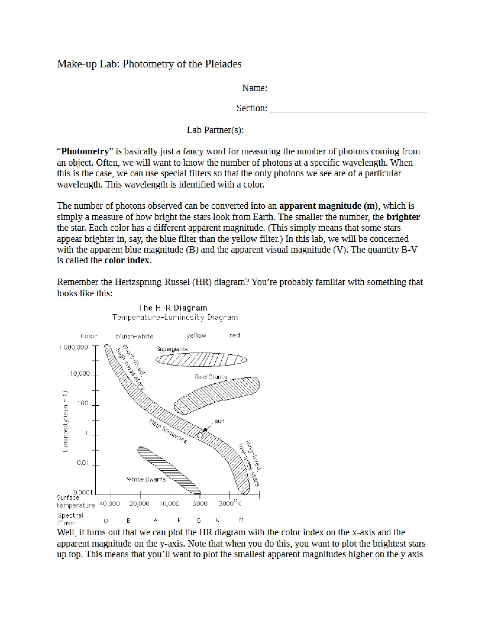 Pleiades Photometry Make-up
