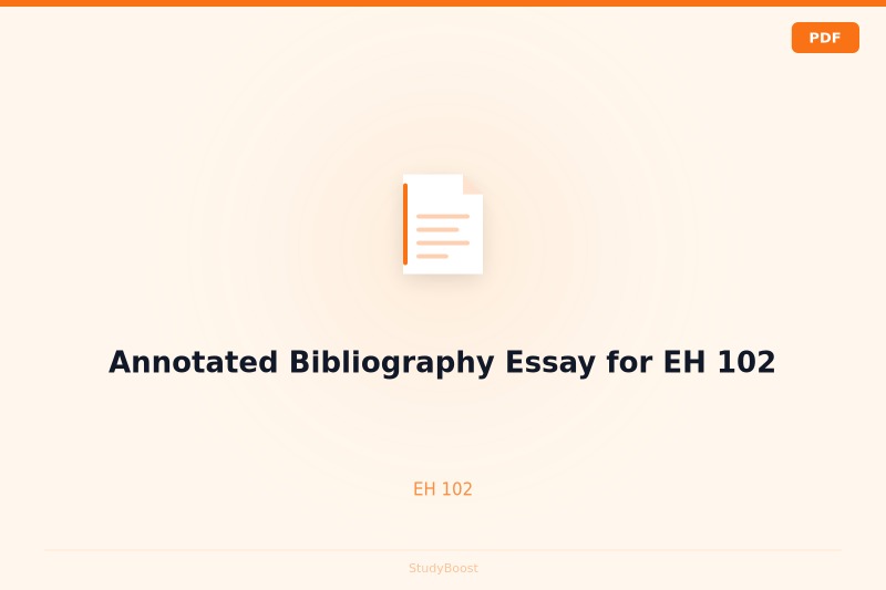 Annotated Bibliography Essay for EH 102