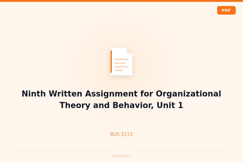 Ninth Written Assignment for Organizational Theory and Behavior, Unit 1