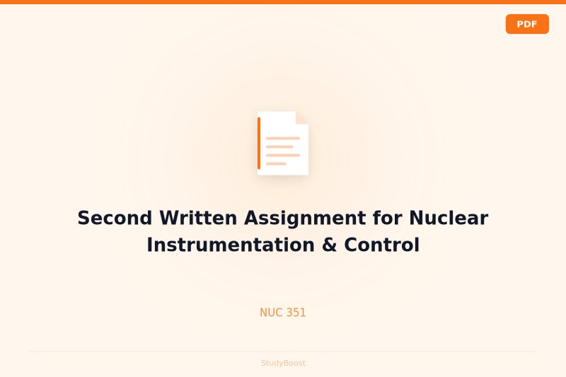 Second Written Assignment for Nuclear Instrumentation & Control