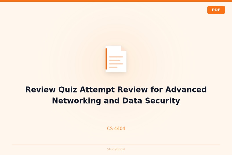 Review Quiz Attempt Review for Advanced Networking and Data Security