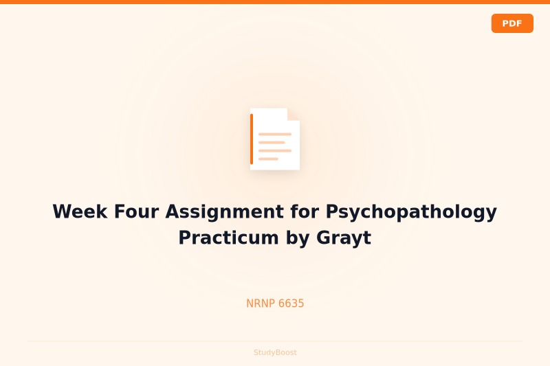Week Four Assignment for Psychopathology Practicum by Grayt