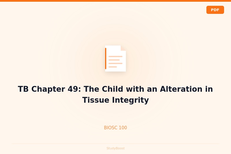 TB Chapter 49: The Child with an Alteration in Tissue Integrity