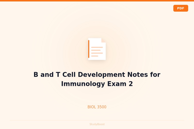B and T Cell Development Notes for Immunology Exam 2