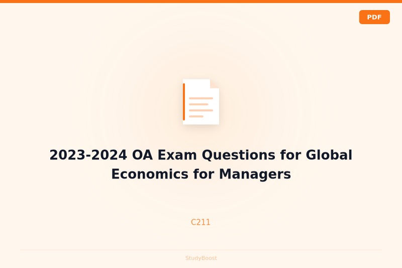 2023-2024 OA Exam Questions for Global Economics for Managers