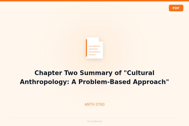 Chapter Two Summary of "Cultural Anthropology: A Problem-Based Approach"