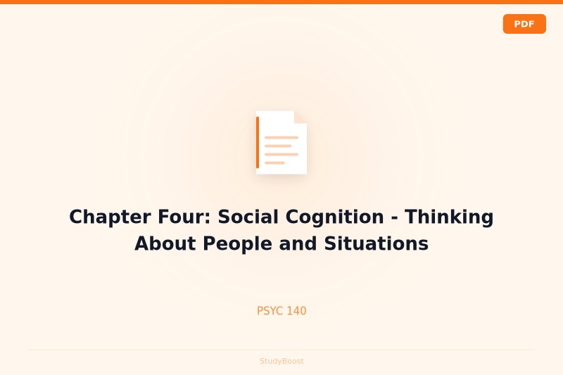 Chapter Four: Social Cognition - Thinking About People and Situations