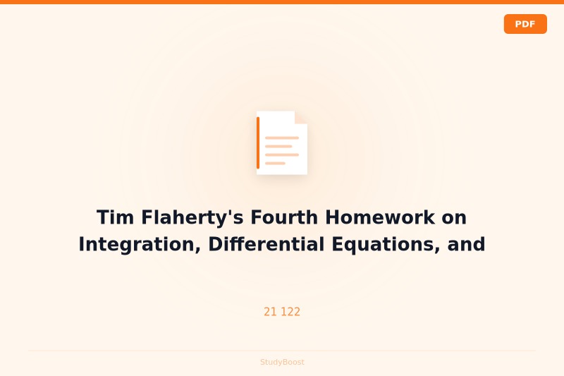 Tim Flaherty's Fourth Homework on Integration, Differential Equations, and Approximation