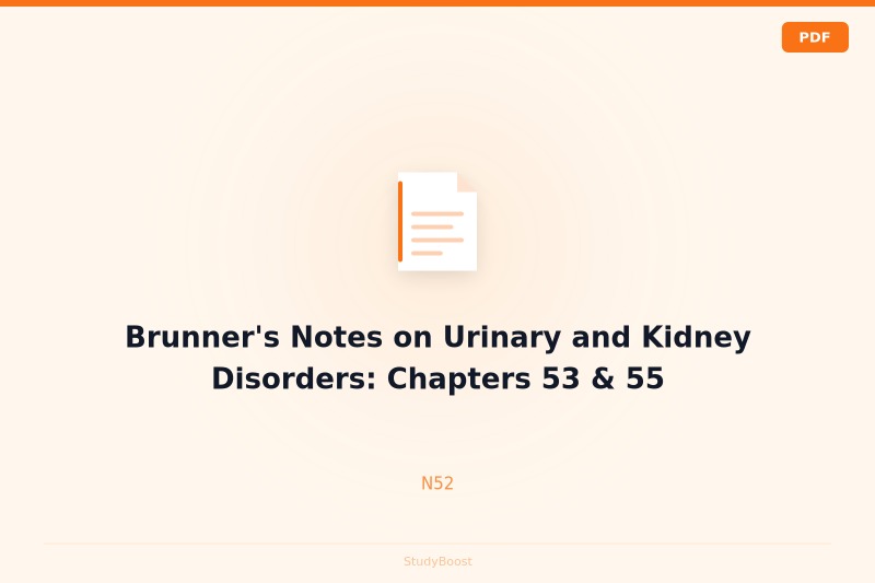 Brunner's Notes on Urinary and Kidney Disorders: Chapters 53 & 55