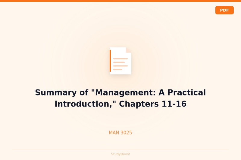 Summary of "Management: A Practical Introduction," Chapters 11-16