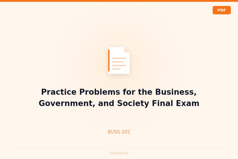 Practice Problems for the Business, Government, and Society Final Exam