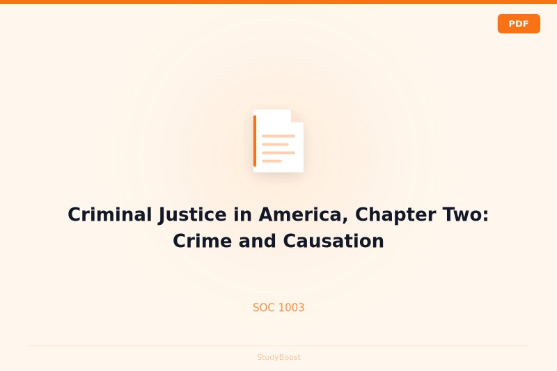 Criminal Justice in America, Chapter Two: Crime and Causation