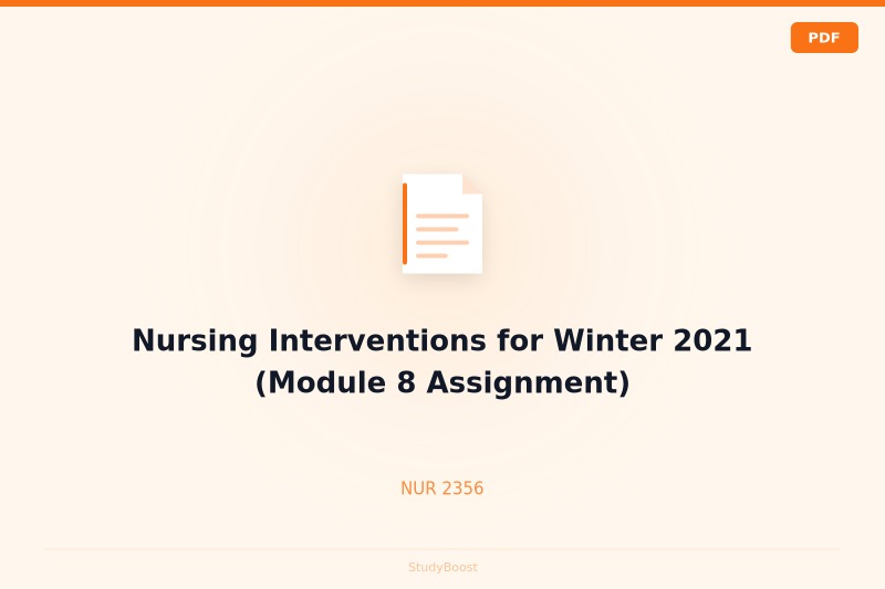 Nursing Interventions for Winter 2021 (Module 8 Assignment)