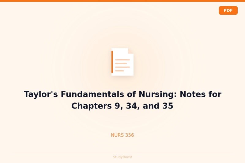 Taylor's Fundamentals of Nursing: Notes for Chapters 9, 34, and 35