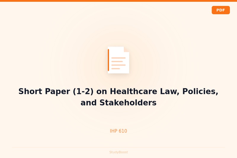 Short Paper (1-2) on Healthcare Law, Policies, and Stakeholders