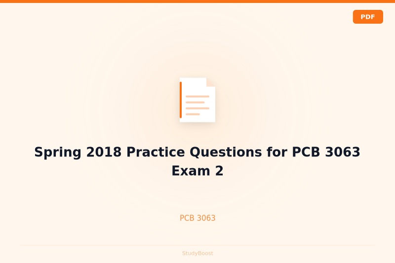Spring 2018 Practice Questions for PCB 3063 Exam 2