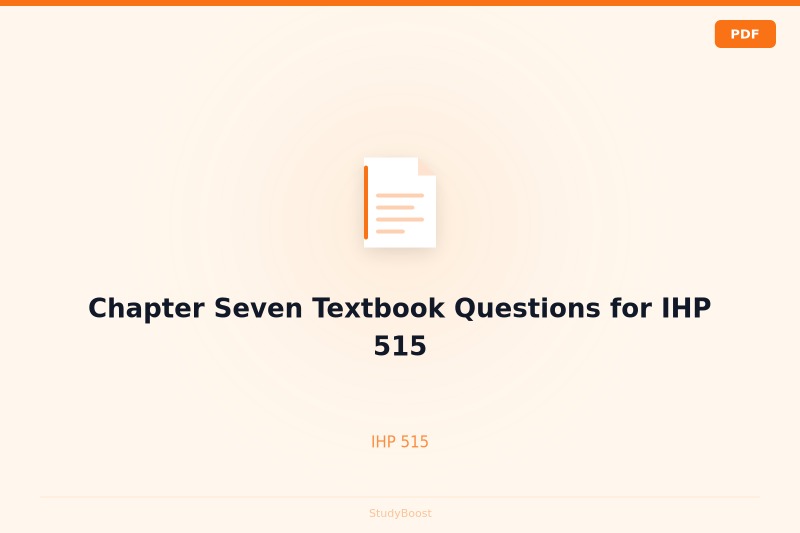Chapter Seven Textbook Questions for IHP 515