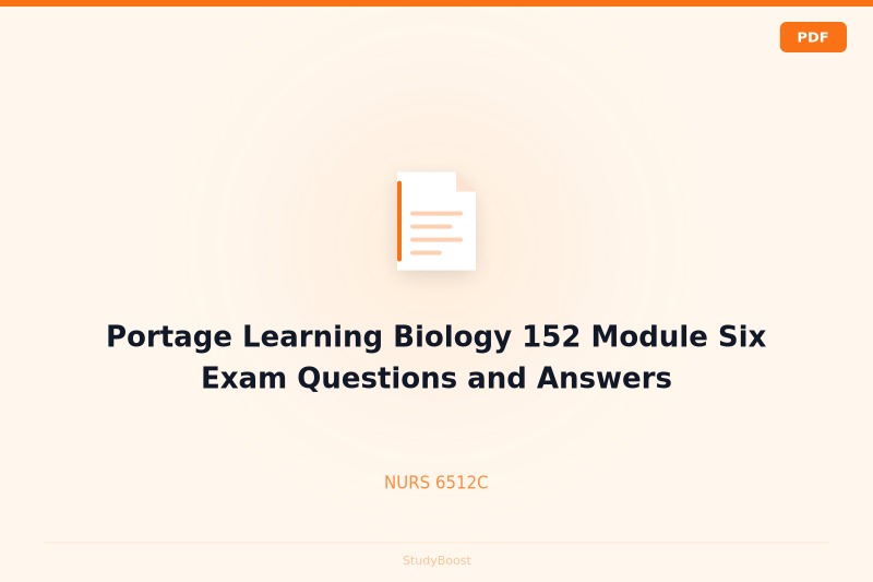 Portage Learning Biology 152 Module Six Exam Questions and Answers