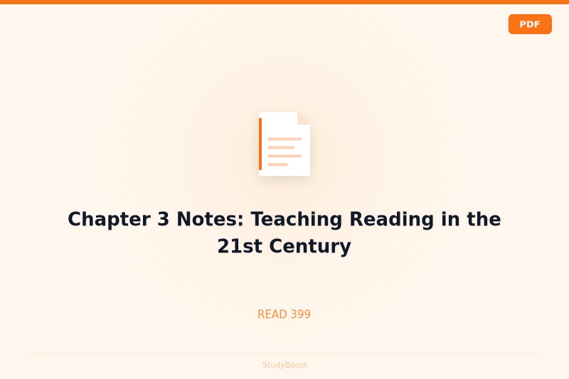 Chapter 3 Notes: Teaching Reading in the 21st Century
