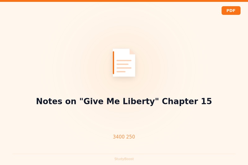 Notes on "Give Me Liberty" Chapter 15