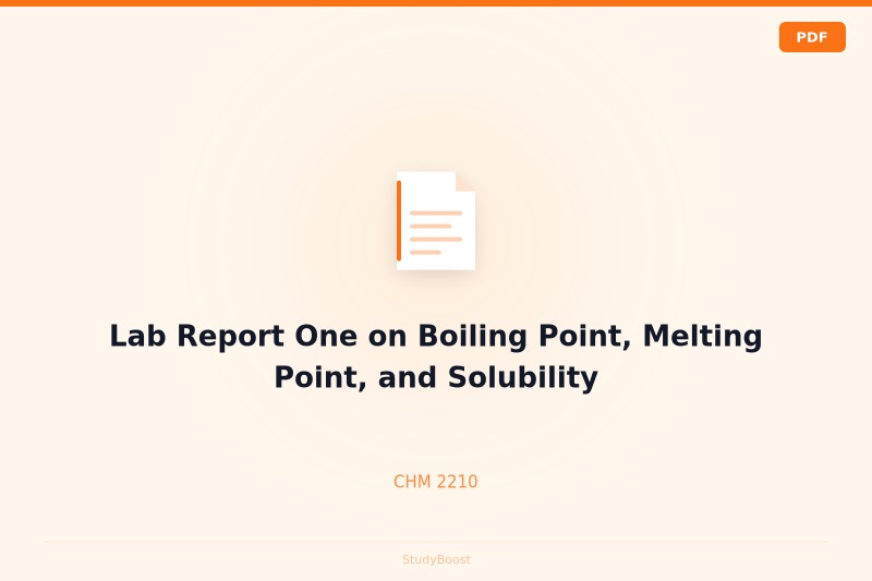 Lab Report One on Boiling Point, Melting Point, and Solubility