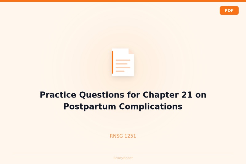 Practice Questions for Chapter 21 on Postpartum Complications