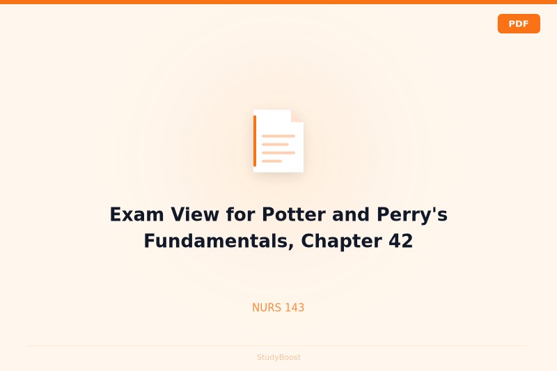 Exam View for Potter and Perry's Fundamentals, Chapter 42