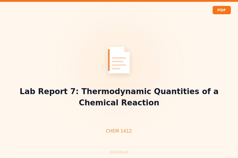 Lab Report 7: Thermodynamic Quantities of a Chemical Reaction