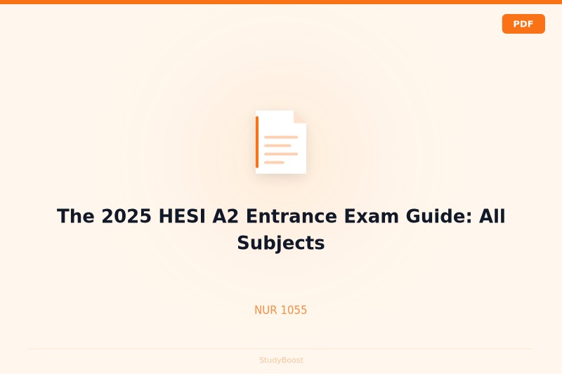 The 2025 HESI A2 Entrance Exam Guide: All Subjects