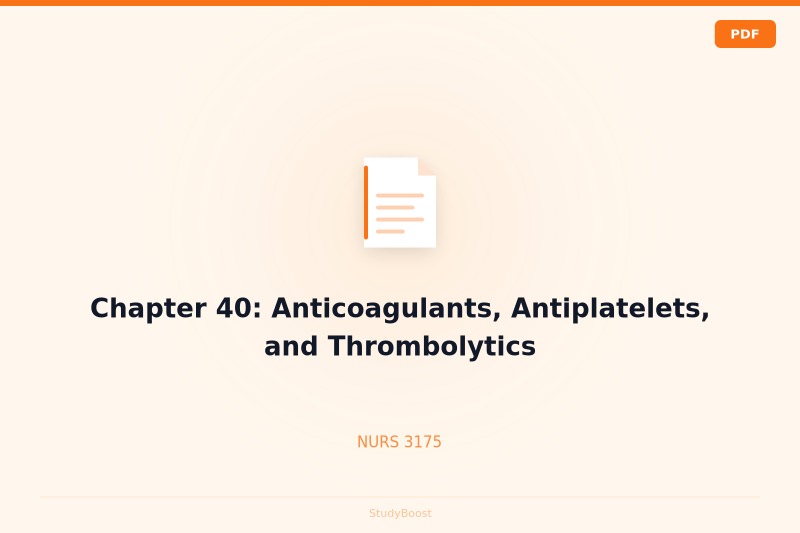 Chapter 40: Anticoagulants, Antiplatelets, and Thrombolytics