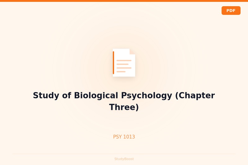 Study of Biological Psychology (Chapter Three)