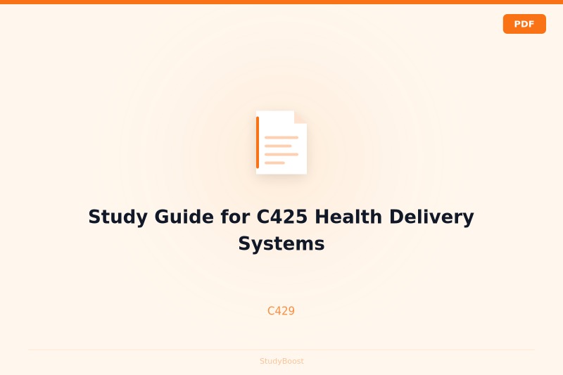 Study Guide for C425 Health Delivery Systems