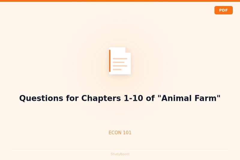 Questions for Chapters 1-10 of "Animal Farm"