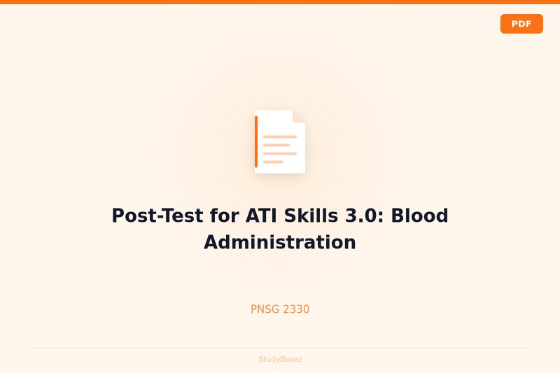 Post-Test for ATI Skills 3.0: Blood Administration