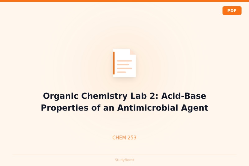 Organic Chemistry Lab 2: Acid-Base Properties of an Antimicrobial Agent
