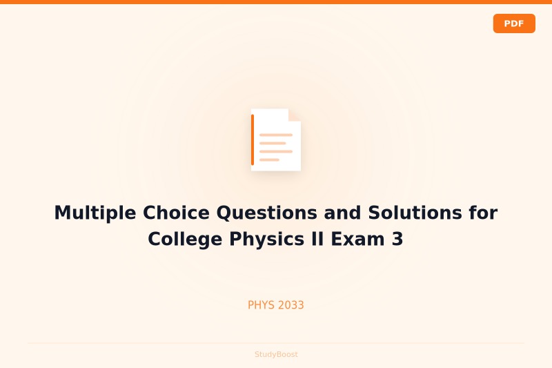 Multiple Choice Questions and Solutions for College Physics II Exam 3