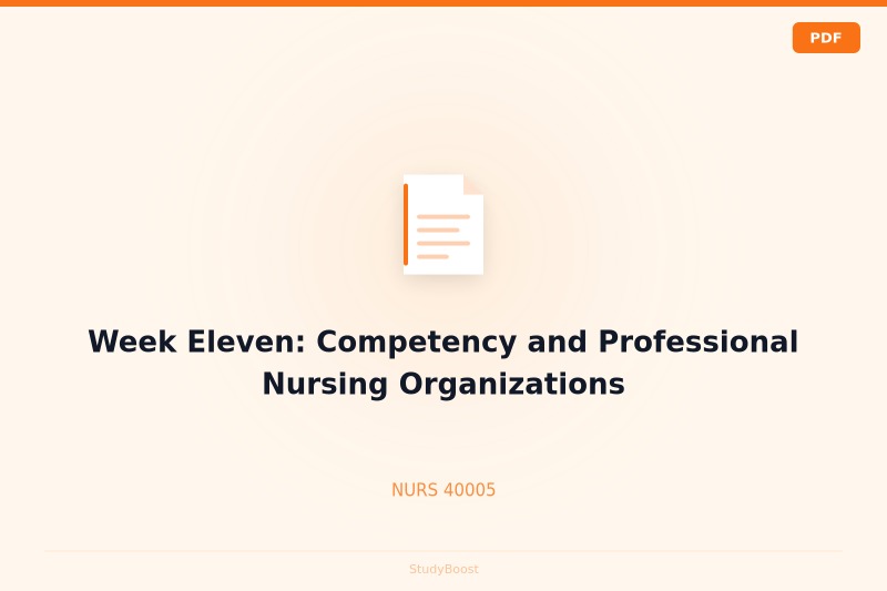 Week Eleven: Competency and Professional Nursing Organizations