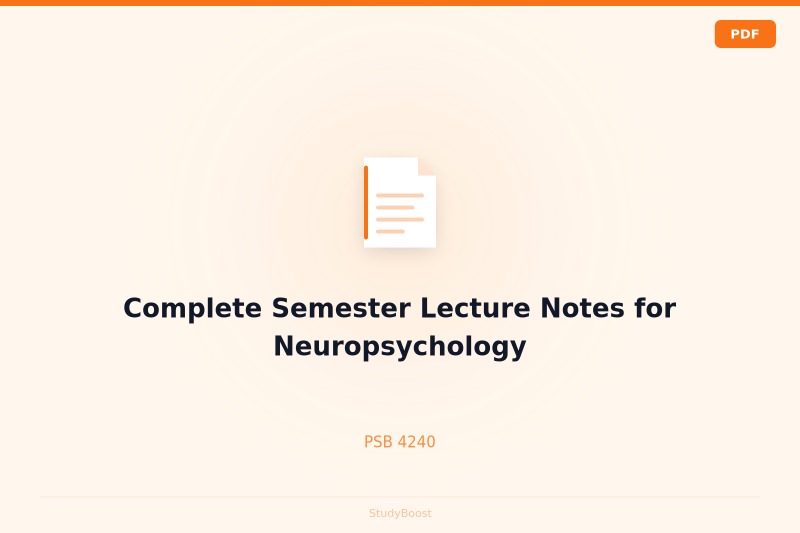 Complete Semester Lecture Notes for Neuropsychology