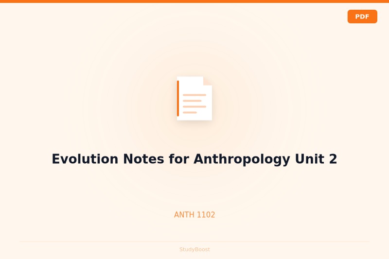 Evolution Notes for Anthropology Unit 2