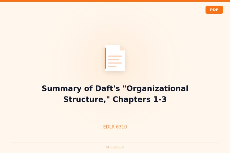 Summary of Daft's "Organizational Structure," Chapters 1-3