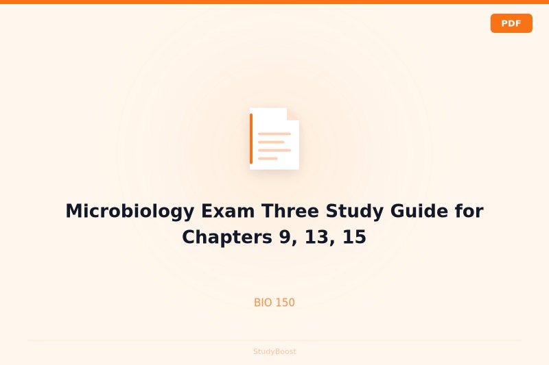 Microbiology Exam Three Study Guide for Chapters 9, 13, 15