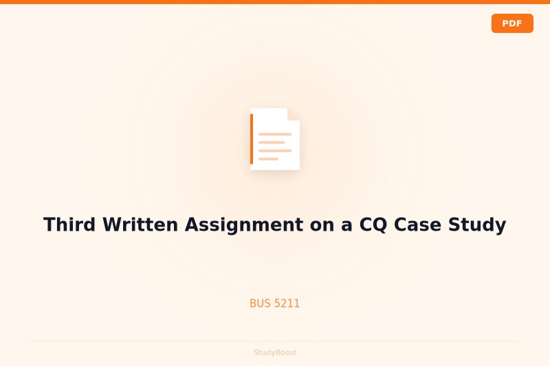 Third Written Assignment on a CQ Case Study