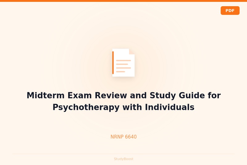 Midterm Exam Review and Study Guide for Psychotherapy with Individuals